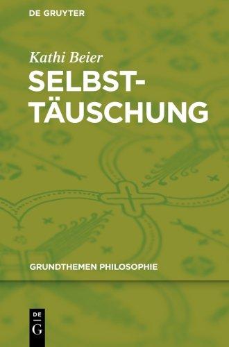 Selbsttäuschung (Grundthemen Philosophie)