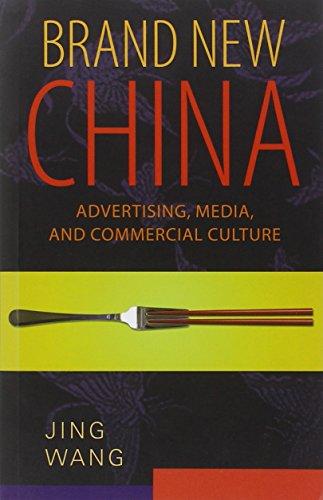 Brand New China: Advertising, Media, and Commercial Culture