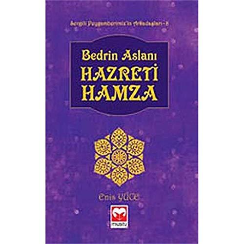 Bedrin Aslani Hazreti Hamza: Sevgili Peygamberimizin Arkadaslari - 8