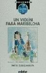 Un violín para Maribelcha