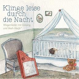 Klinge leise durch die Nacht (Wiegenlieder mit Gesang und Veeh-Harfe))