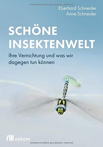 Schöne Insektenwelt: Ihre Vernichtung und was wir dagegen tun können