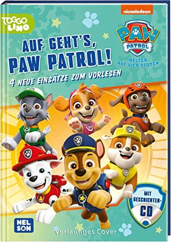 PAW Patrol: PAW Patrol: Auf geht's PAW Patrol!: 4 neue Einsätze zum Vorlesen – Mit Geschichten-CD! | (ab 3 Jahren)