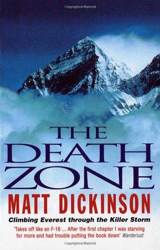 Death Zone: Climbing Everest Through the Killer Storm