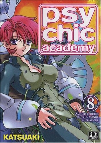 Psychic Academy : amours croisées dans un monde fantastique. Vol. 8