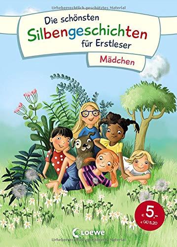 Die schönsten Silbengeschichten für Erstleser - Mädchen: Sammelband zum Lesenlernen mit Silbenfärbung ab 7 Jahre