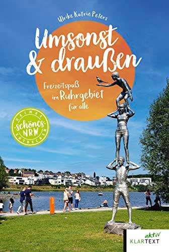 Umsonst & draußen: Freizeitspaß im Ruhrgebiet für alle (Schönes NRW)