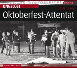 Ungelöst - Oktoberfest-Attentat. CD . Die großen Kriminalfälle der Bundesrepublik - Feature