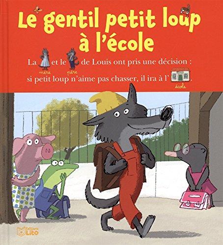 Le gentil petit loup. Le gentil petit loup à l'école