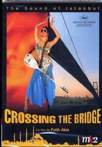 Crossing the bridge - the sound of istanbul [FR Import]