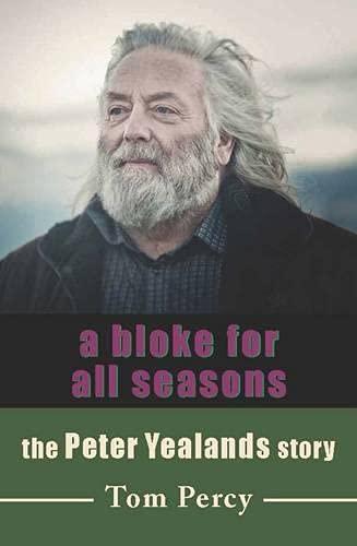 A Bloke for All Seasons: The Peter Yealands Story