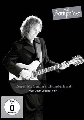 Roger McGuinn's Thunderbyrd - West Coast Legends Vol. 4/Rockpalast