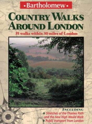 Bartholomew Country Walks Around London: 35 Walks Within 30 Miles of the Capital (Walking Guide)