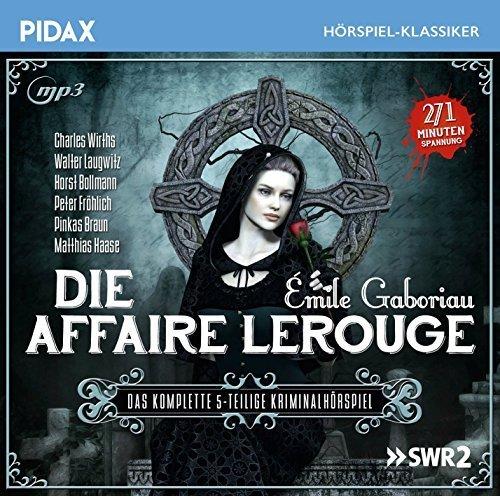 Die Affaire Lerouge / Das komplette 5-teilige Kriminalhörspiel nach dem Roman von Émile Gaboriau (Pidax Hörspiel-Klassiker)