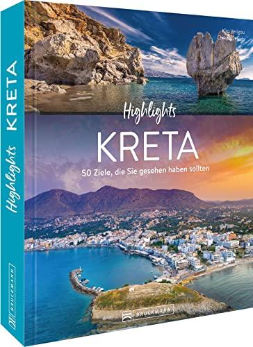 Reisebildband Kreta –Highlights Kreta: 50 Ziele, die Sie gesehen haben sollten