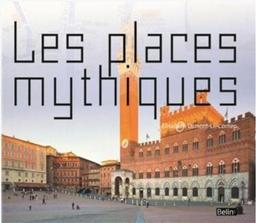 Les places mythiques