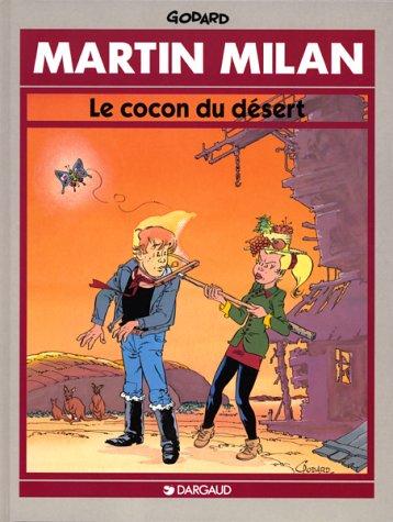 Martin Milan. Vol. 12. Le cocon du désert