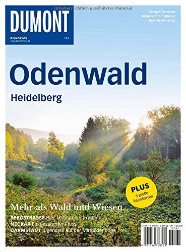 DuMont BILDATLAS Odenwald, Heidelberg: Mehr als Wald und Wiesen