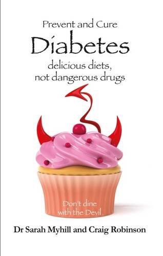 Prevent and Cure Diabetes: Delicious Diets, Not Dangerous Drugs (Prevent & Cure)