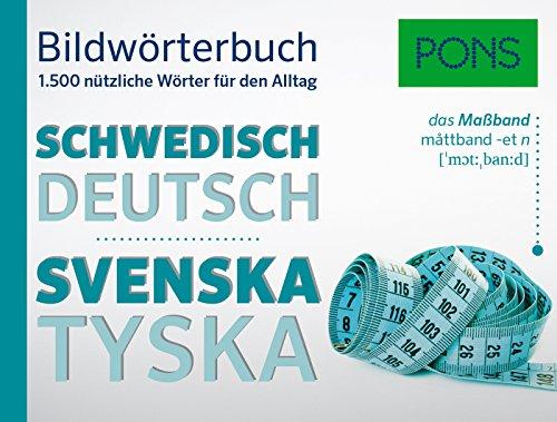 PONS Bildwörterbuch Schwedisch: 1.500 nützliche Wörter für den Alltag