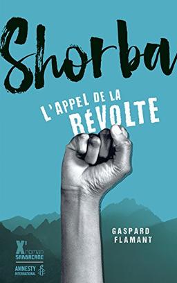 Shorba, l'appel de la révolte