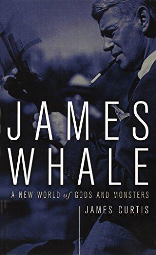 James Whale: A New World Of Gods And Monsters