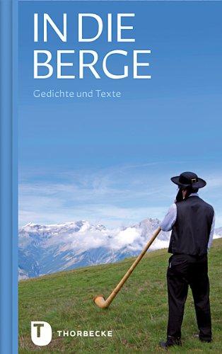 In die Berge - Gedichte und Texte