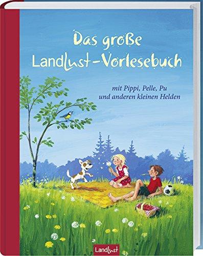 Das große Landlust-Vorlesebuch