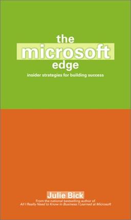 The Microsoft Edge: Insider Strategies for Building Success