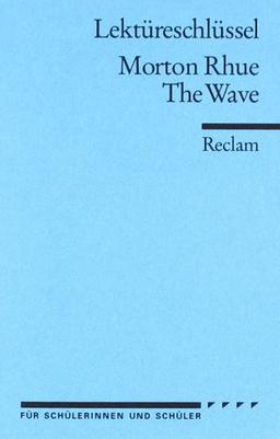 Morton Rhue: The Wave. Lektüreschlüssel