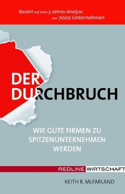 Der Durchbruch: Wie gute Firmen zu Spitzenunternehmen werden