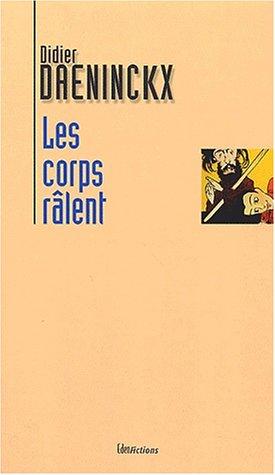 Les corps râlent