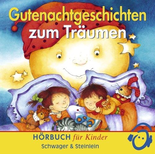 Gutenachtgeschichten zum Träumen . Hörbuch für Kinder