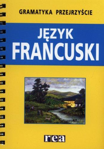 Gramatyka przejrzyscie Jezyk francuski