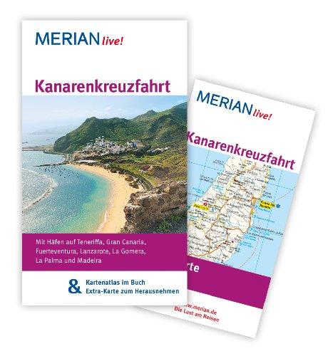 Kanarenkreuzfahrt: MERIAN live! - Mit Kartenatlas im Buch und Extra-Karte zum Herausnehmen