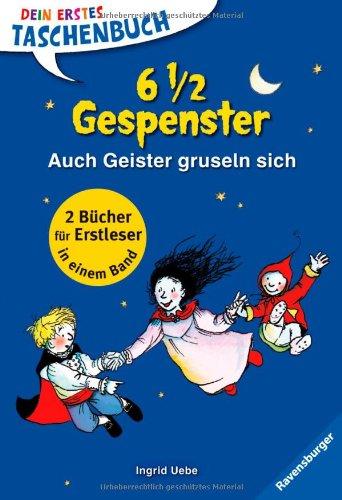 6 1/2 Gespenster. Auch Geister gruseln sich