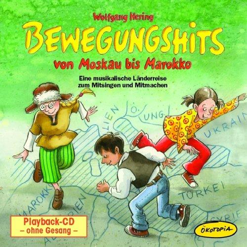 Bewegungshits von Moskau bis Marokko: Playback-CD