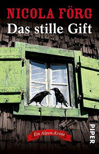 Das stille Gift: Ein Alpen-Krimi (Alpen-Krimis, Band 7)