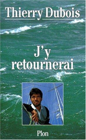 J'y retournerai