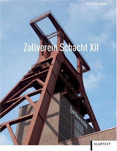 Zollverein Schacht XII: Von der größten Zeche der Welt zum Weltkulturerbe