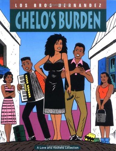 Chelo's Burden (Love and Rockets Collection)