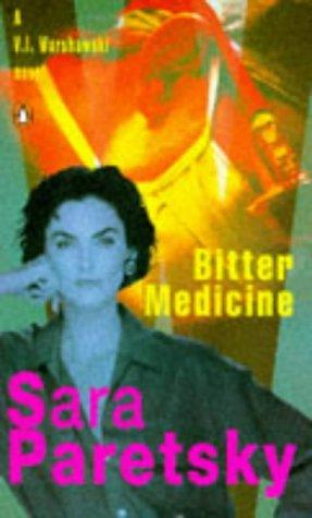 Bitter Medicine (A V. I. Warshawski novel)