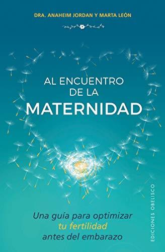 Al Encuentro de la Maternidad (SALUD Y VIDA NATURAL)