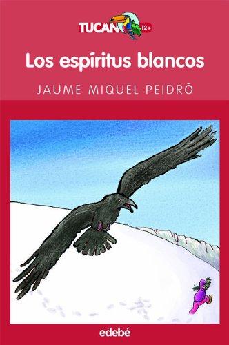 Los espíritus blancos (TUCAN ROJO, Band 16)