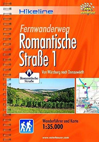 Hikeline Fernwanderweg Romantische Straße 1: Von Würzburg nach Donauwörth, Wanderführer mit Karte, 1:35.000, wetterfest