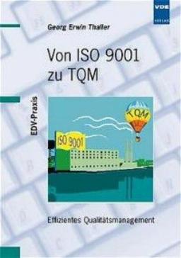 Von ISO 9001 zu TQM: Effizientes Qualitätsmanagement