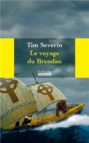 Le voyage du Brendan : à travers l'Atlantique dans un bateau de cuir