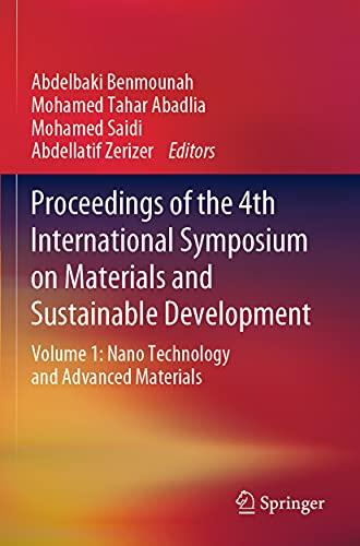 Proceedings of the 4th International Symposium on Materials and Sustainable Development: Volume 1: Nano Technology and Advanced Materials