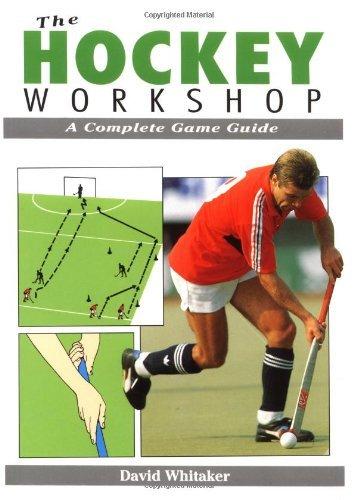 The Hockey Workshop: A Complete Game Guide