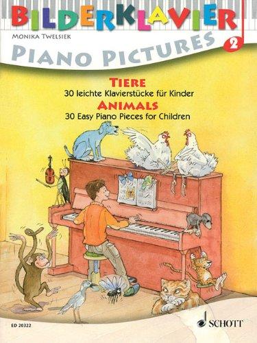 Tiere: 30 leichte Klavierstücke für Kinder. Klavier. (Bilderklavier)